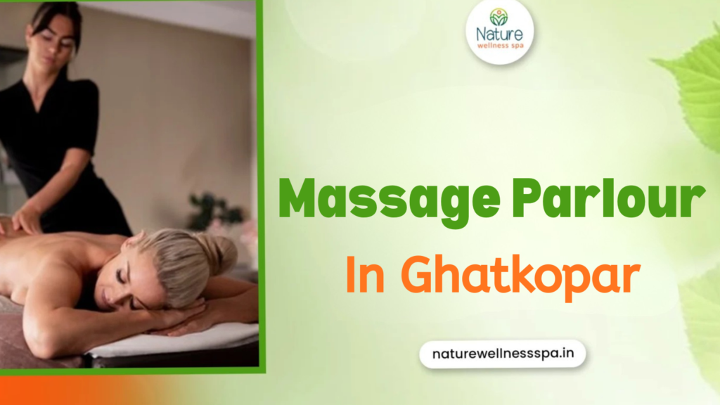 Massage Parlour in Ghatkopar