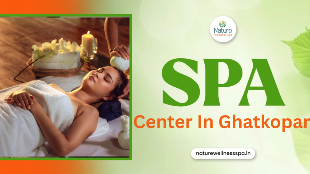 Spa Center in Ghatkopar