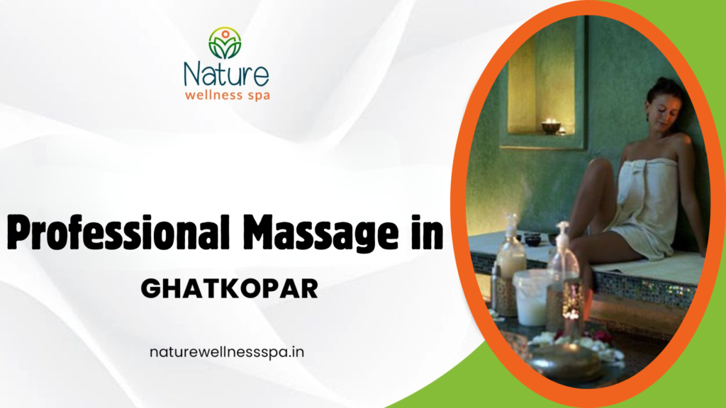 Professional Massage in Ghatkopar